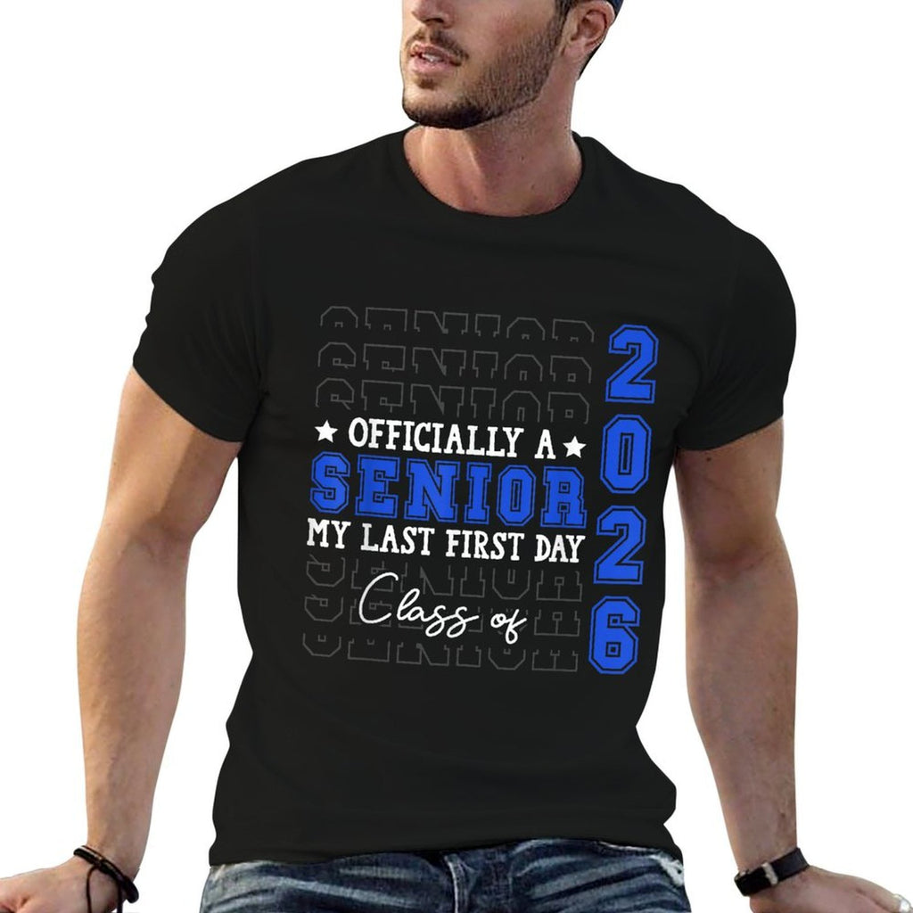 Officially A Senior 2026 My Last First Day Class of 2026  Breathable T-Shirt