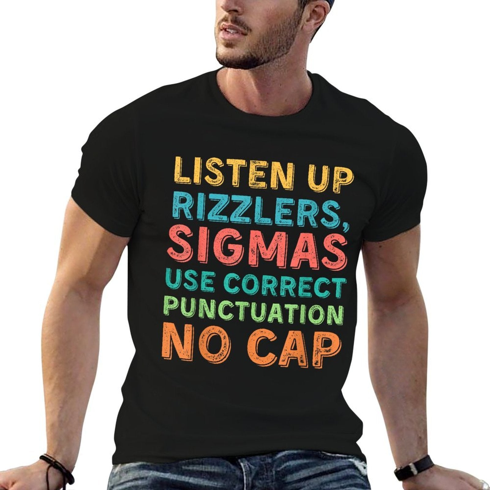 Funny Teacher English Use Punctuation - Listen Up Rizzlers  Graphic-printed T-Shirt