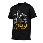 Sister Of The Bride Wedding Bridal Shower  Rolled Sleeves T-Shirt