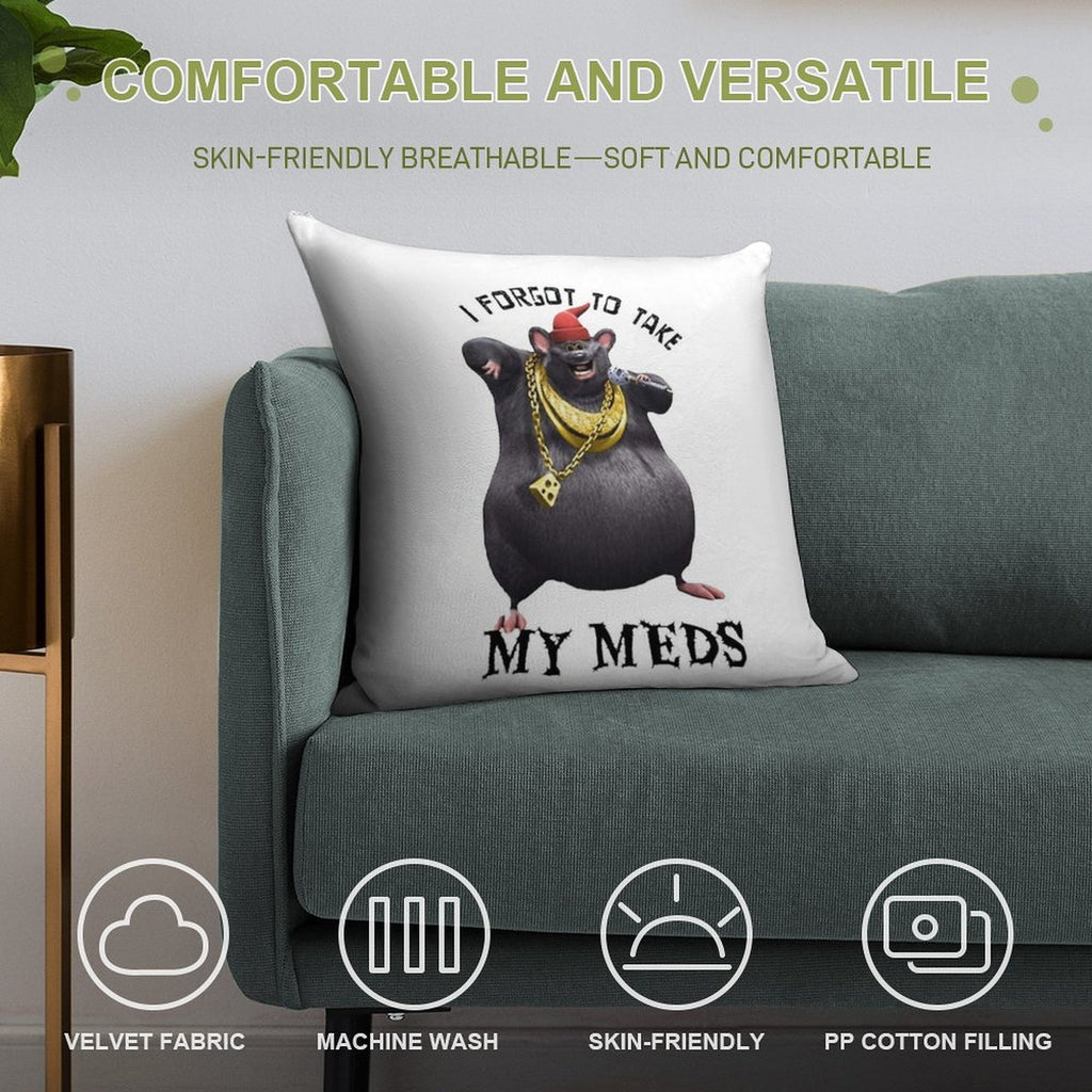 Biggie Cheese I Forgot to Take My Meds Soft Durable Construction Throw Pillow