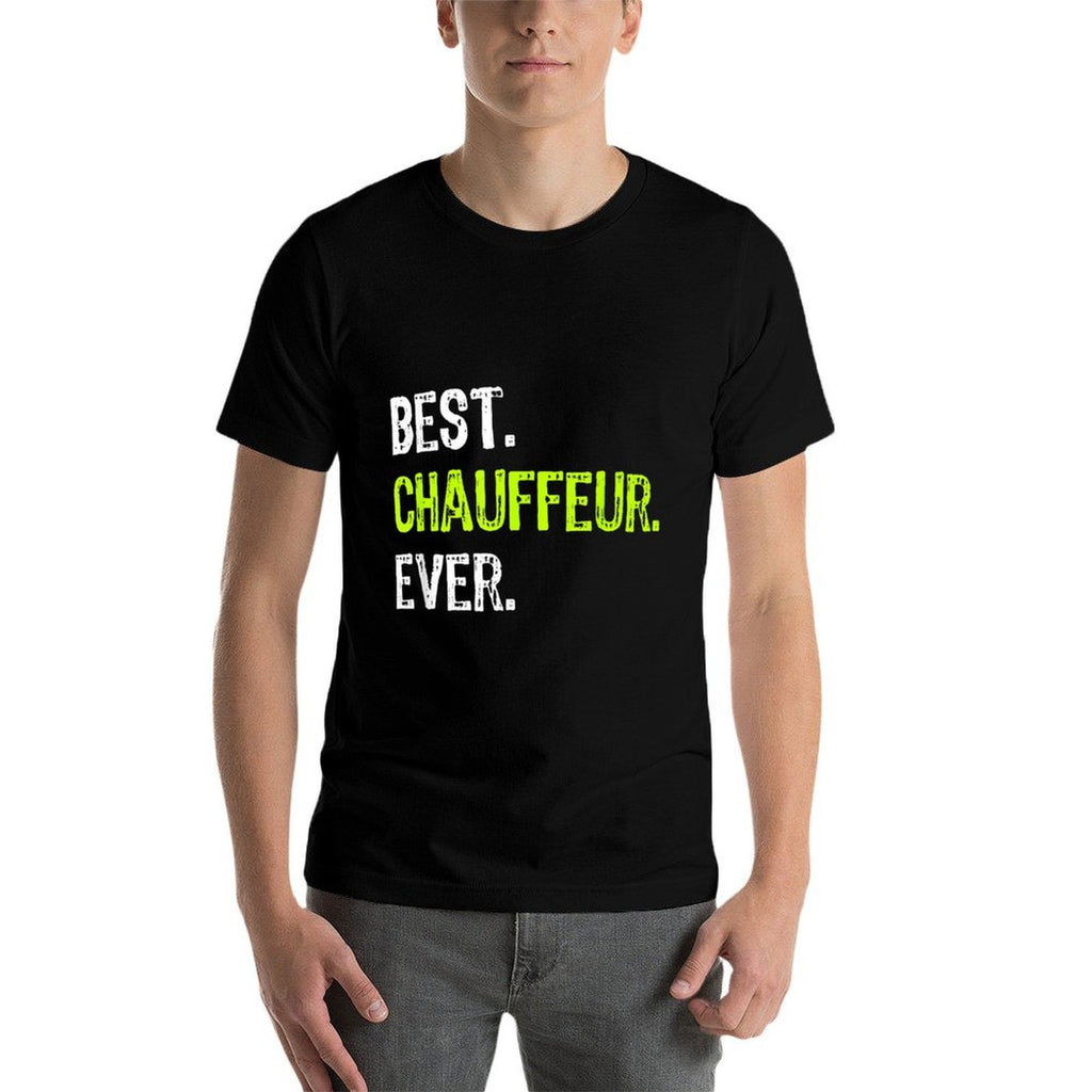 Best CHAUFFEUR Ever  Polyester Blend T-Shirt
