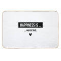 Happiness Is Warm Feet. Positive Vibes  Pet-Safe Bath Mat