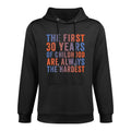 The First 30 Years Of Childhood, Funny 30th Birthday Gag Shape Retention Hoodie