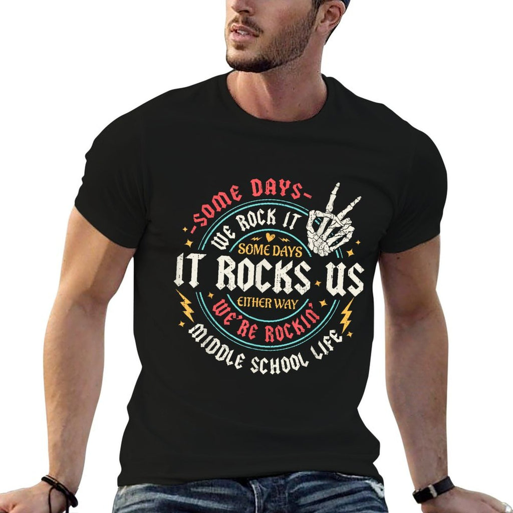 Some Days We Rock It Middle School Back To School Funny  Rolled Sleeves T-Shirt