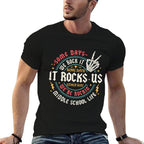 Some Days We Rock It Middle School Back To School Funny  Rolled Sleeves T-Shirt
