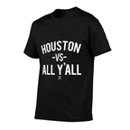Houston VS All Yall  Relaxed-fit T-Shirt