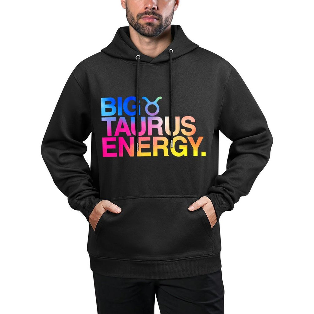 Big Taurus Energy Zodiac Sign Astrology Birthday Colorfast Hoodie