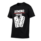 Domino Squad  Dominoes Bones  Domino Player  Durable T-Shirt