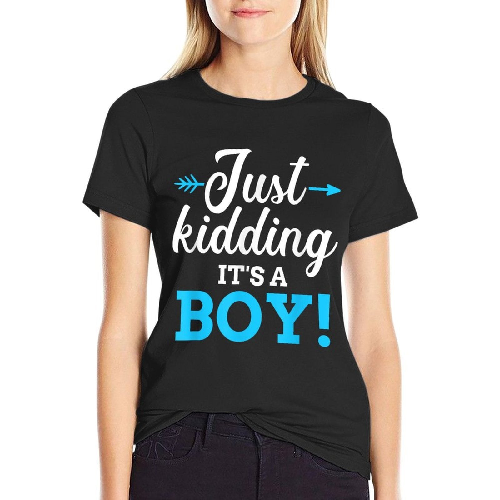 Funny Gender Reveal Kidding Its A Boy Baby Party  Affordable Price T-Shirt