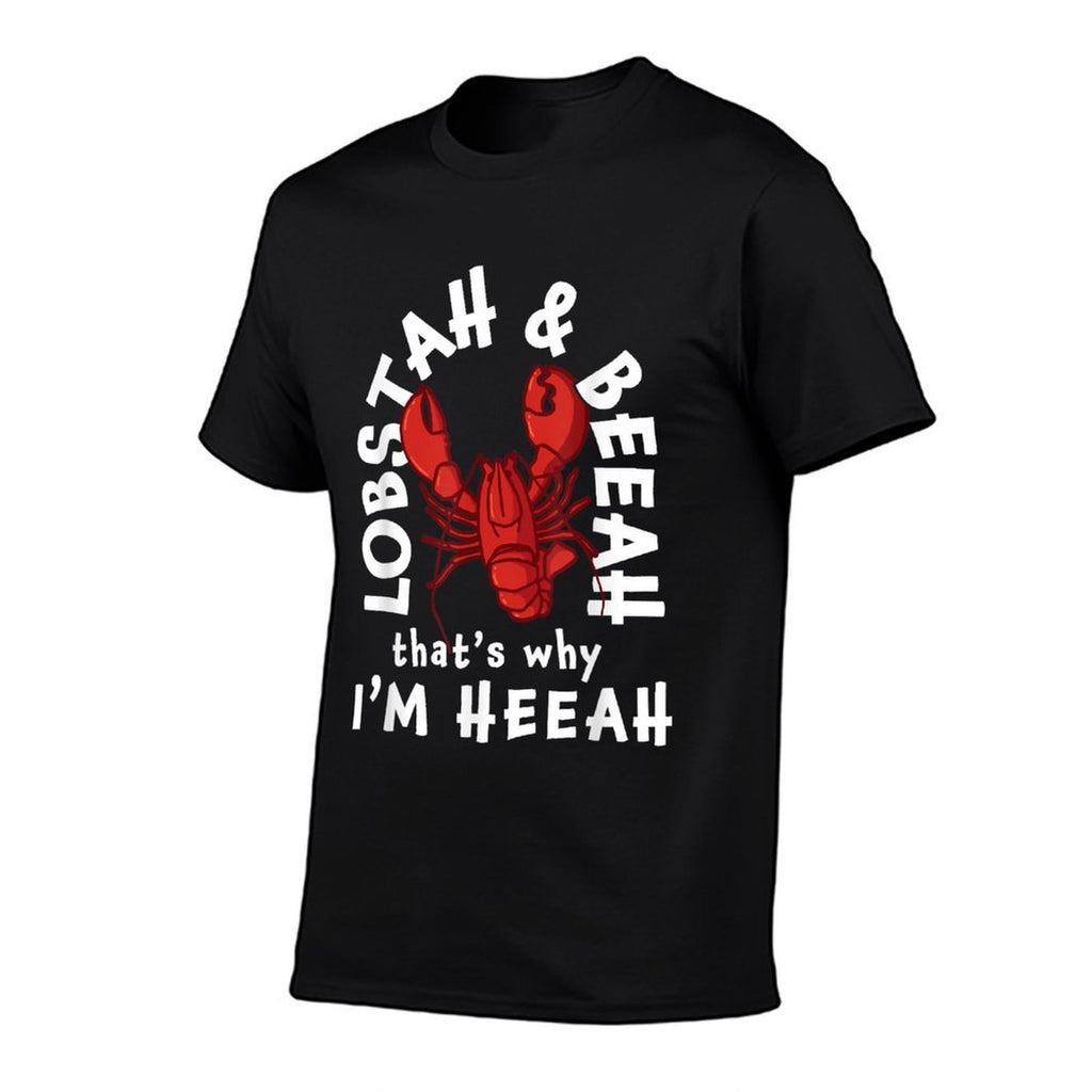 Funny Lobster Lobstah And Beeah Thats Why Im Heeah  Stretchy T-Shirt
