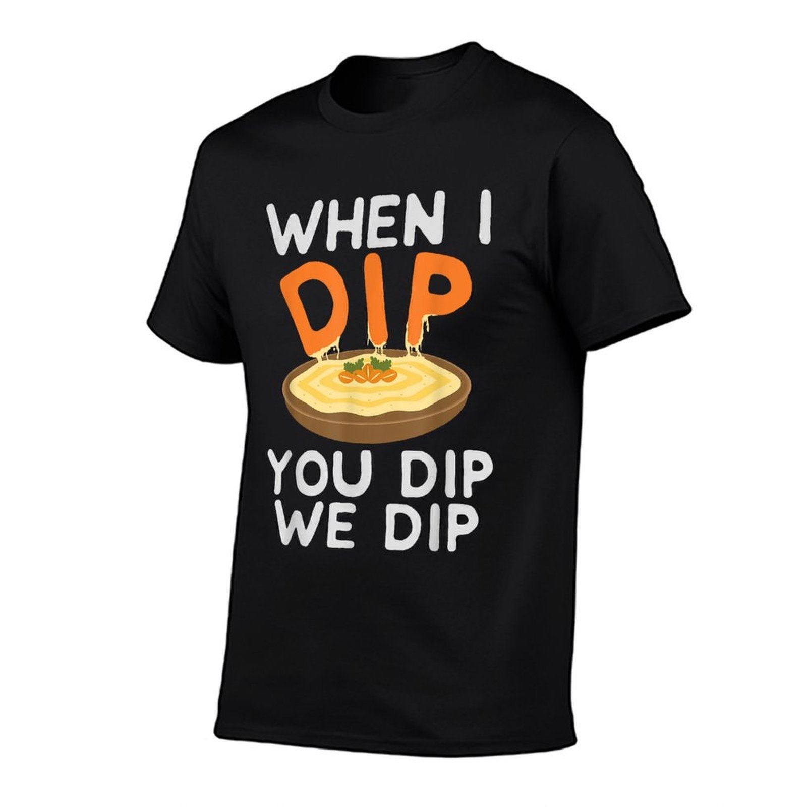 Funny Hummus - When I Dip You Dip We Dip  Slim-fit Cut T-Shirt