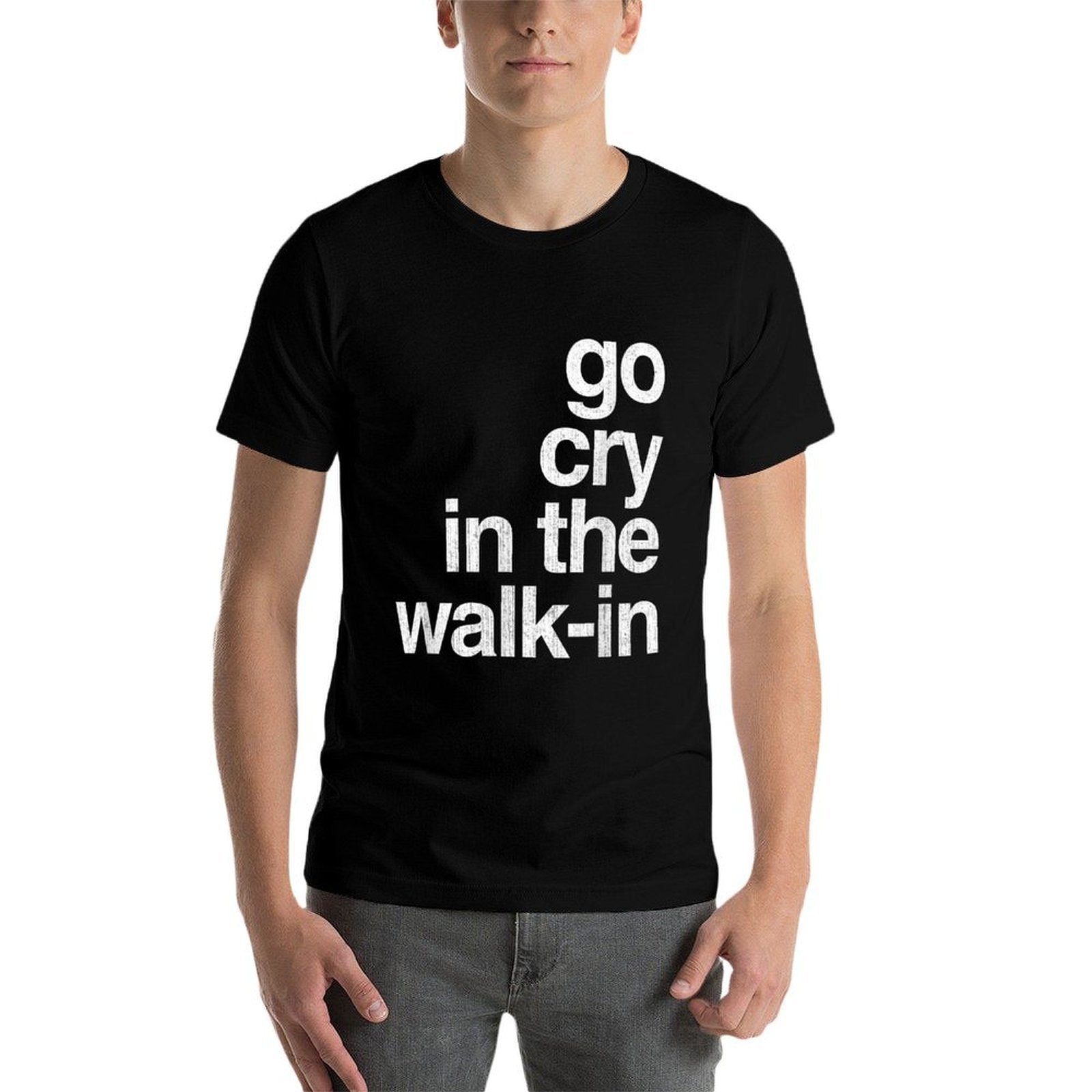 Epic Sarcasm Gift Co. Go Cry In The Walk In Vintage Culinary Chef Restaurant Gift  Summer-ready Fabric T-Shirt