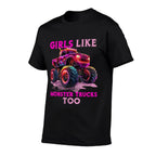 Funny Girls Like Monster Trucks Too Monster Truck Lover  Wrinkle-resistant T-Shirt