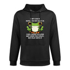 I Dont Care If People Talk Shit About Me I Was Raised Frog All-Day Comfort Hoodie