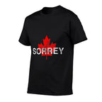 Sorrey Sorry Canadian Funny Apology With Red Maple Leaf Comfortable T-Shirt