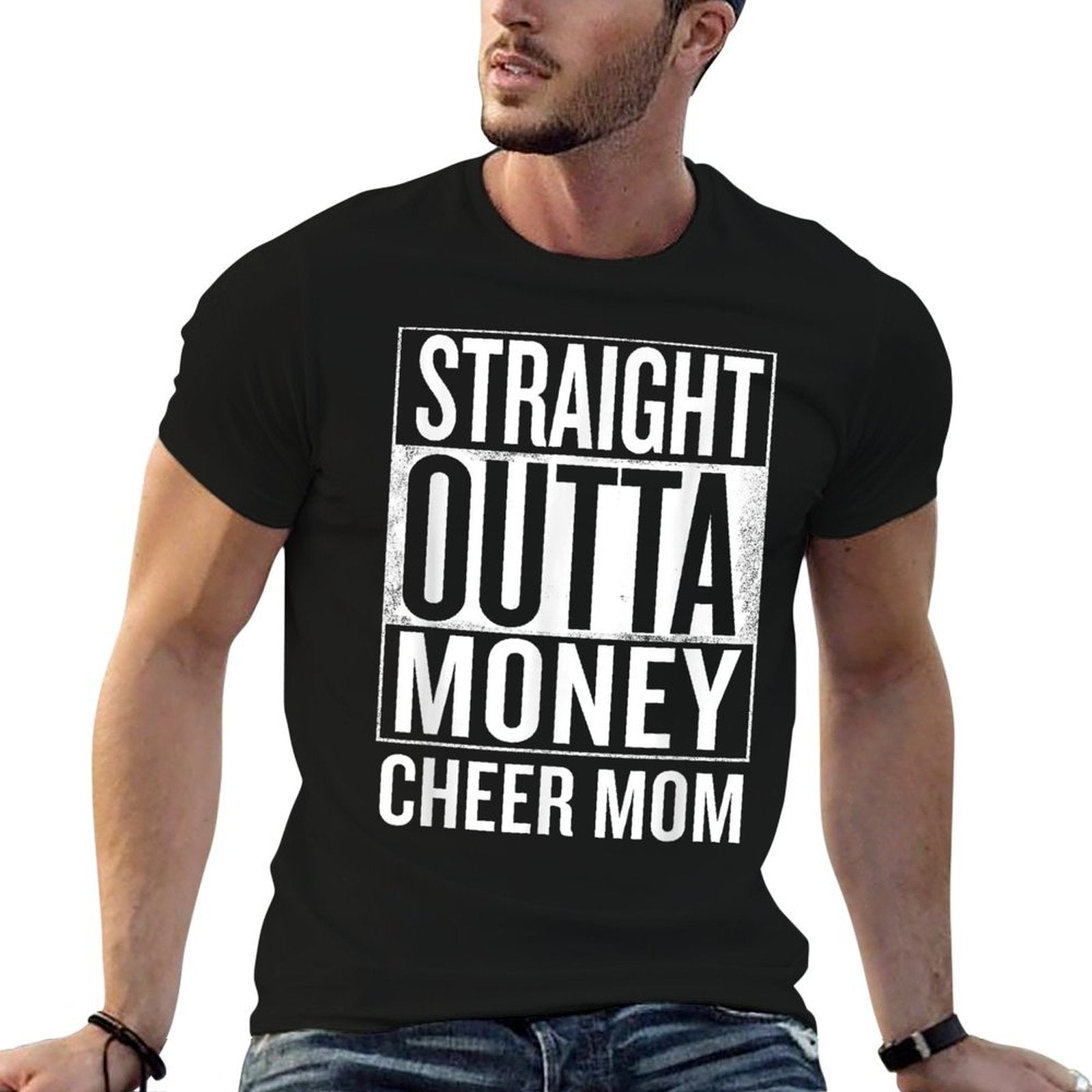 Straight Outta Money Cheer Mom Funny Meme Ts  Stretchy T-Shirt