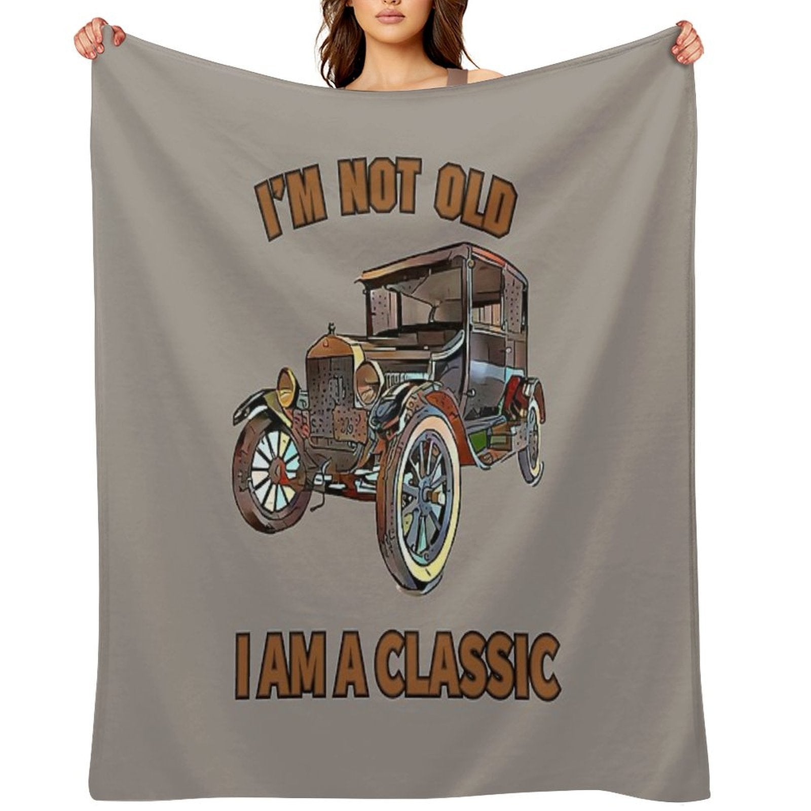 I'm Not Old, I Am A Classic Easy Care Throw Blanket