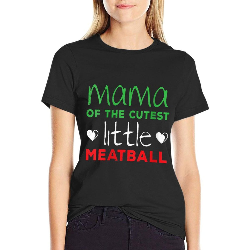 Womens Italian Mama of Little Meatball Cute Son Daughter Italy  High-quality Stitching T-Shirt