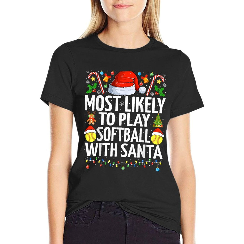 Most Likely To Play Softball With Santa Christmas Softball  Slim-fit Cut T-Shirt