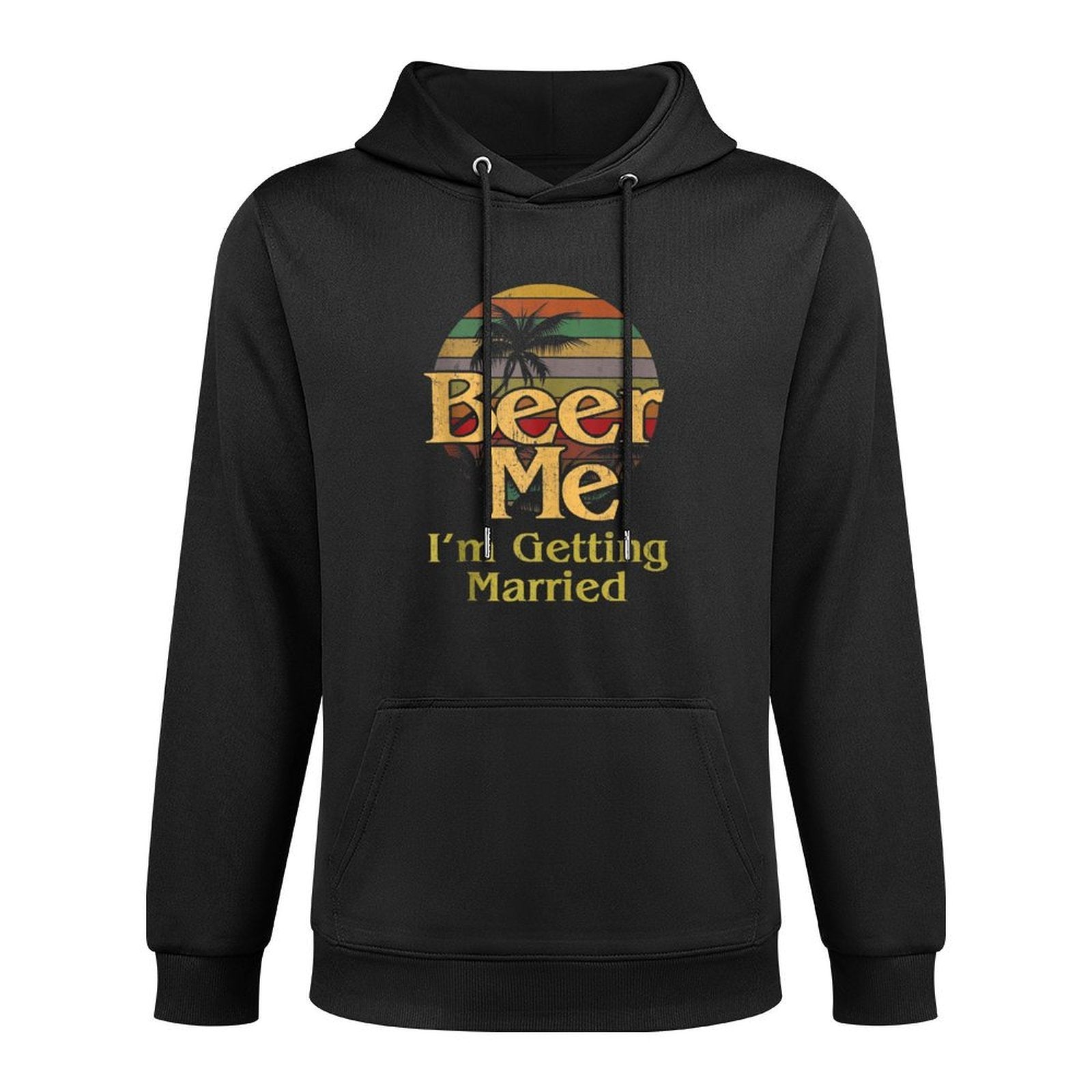 Beer Me Im Getting Married Groom Bride Bachelor Party Gift Kangaroo Pocket Hoodie