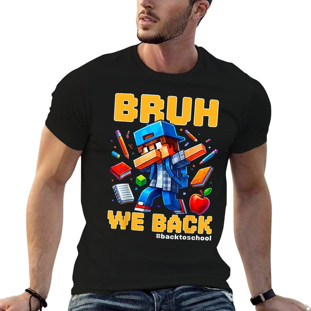 Bruh We Back Funny Video Game Back To School Boys Kids Gamer  Durable T-Shirt