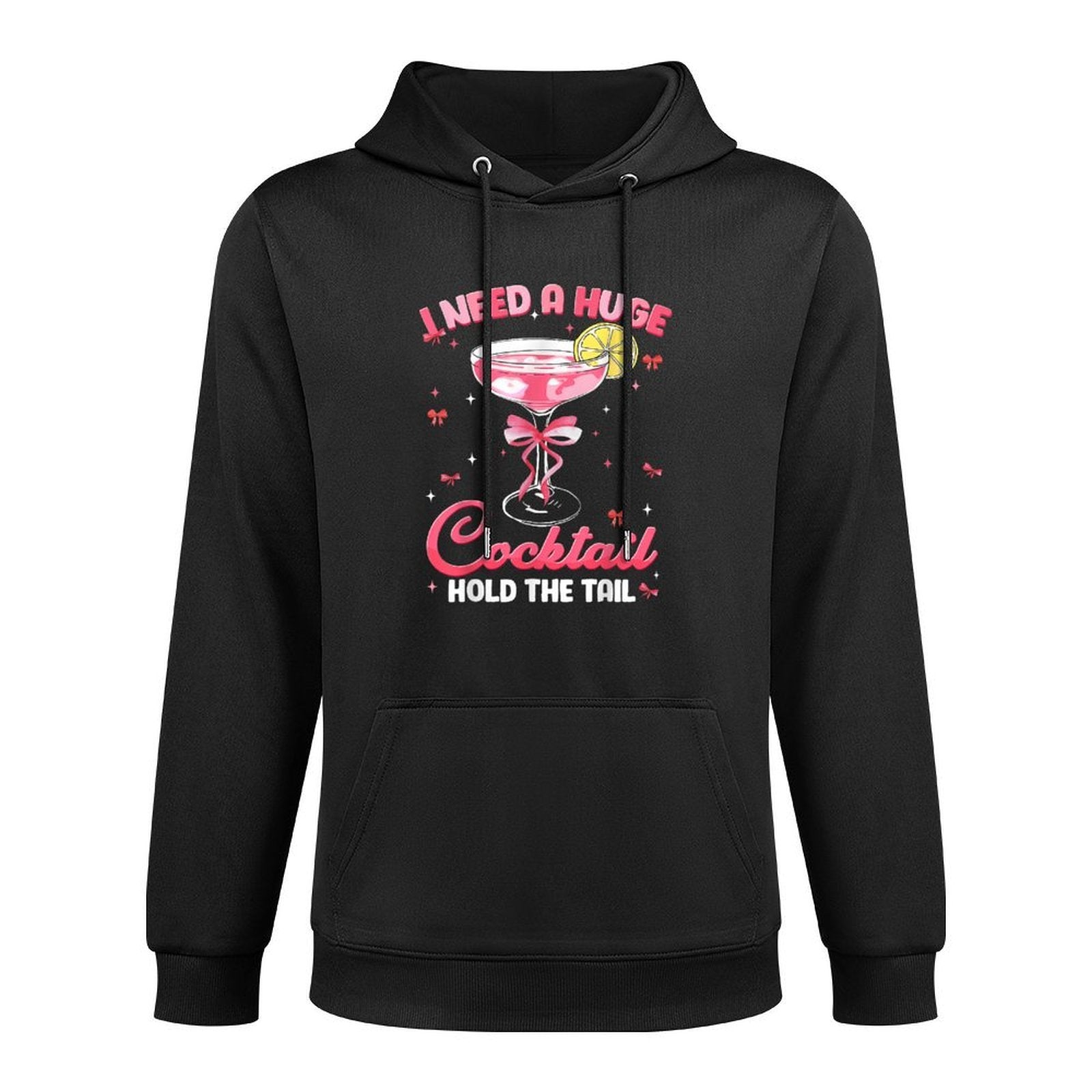 Need Huge Cocktail Hold The Tail Funny Inappropriate Womens Layering Staple Hoodie