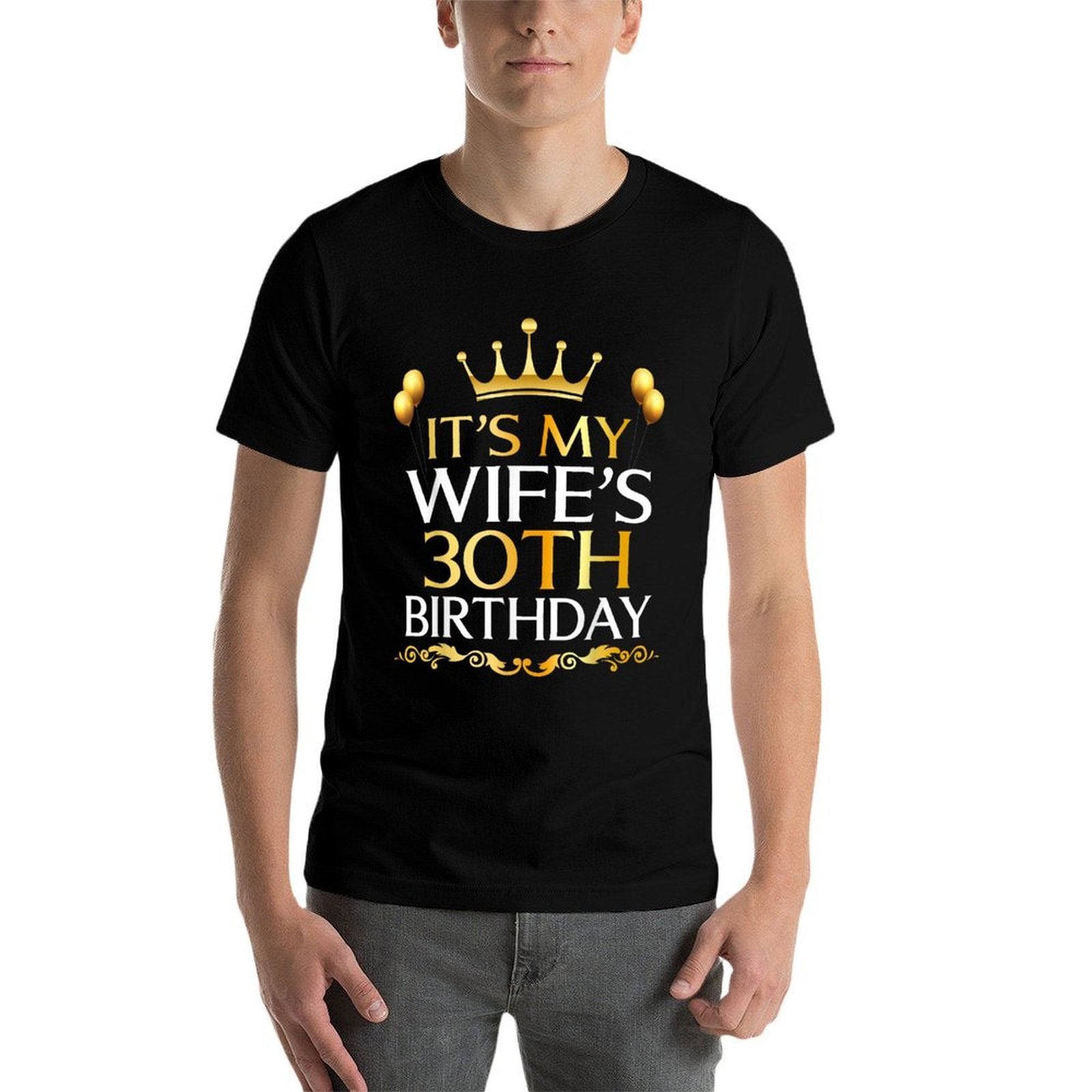Its My Wifes 30th Birthday Happy Birthday 30 Years Old  Breathable T-Shirt