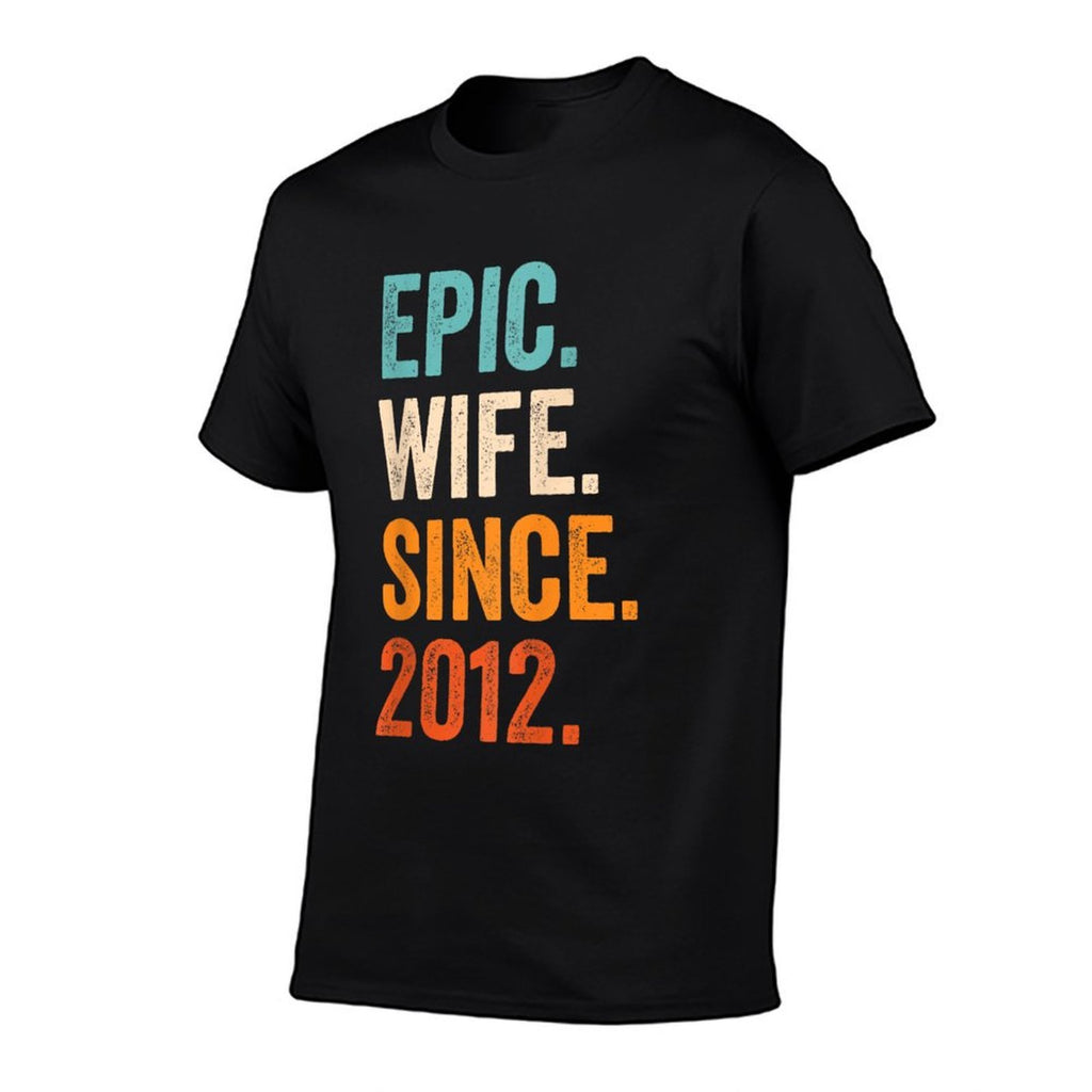 Epic Wife Since 2012  13th Wedding Anniversary 13 Years  Relaxed-fit T-Shirt