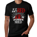 If It Aint Red Leave It In The Shed Funny Farming Gift  Wrinkle-resistant T-Shirt