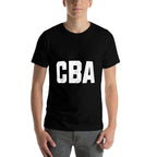 CBA Cant Be Arsed! Funny Lazy Brother Andnager Memes  Moisture-wicking T-Shirt