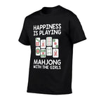 Funny Mahjong Gift Cool Happiness Is Playing Mahjong Girls  Relaxed-fit T-Shirt