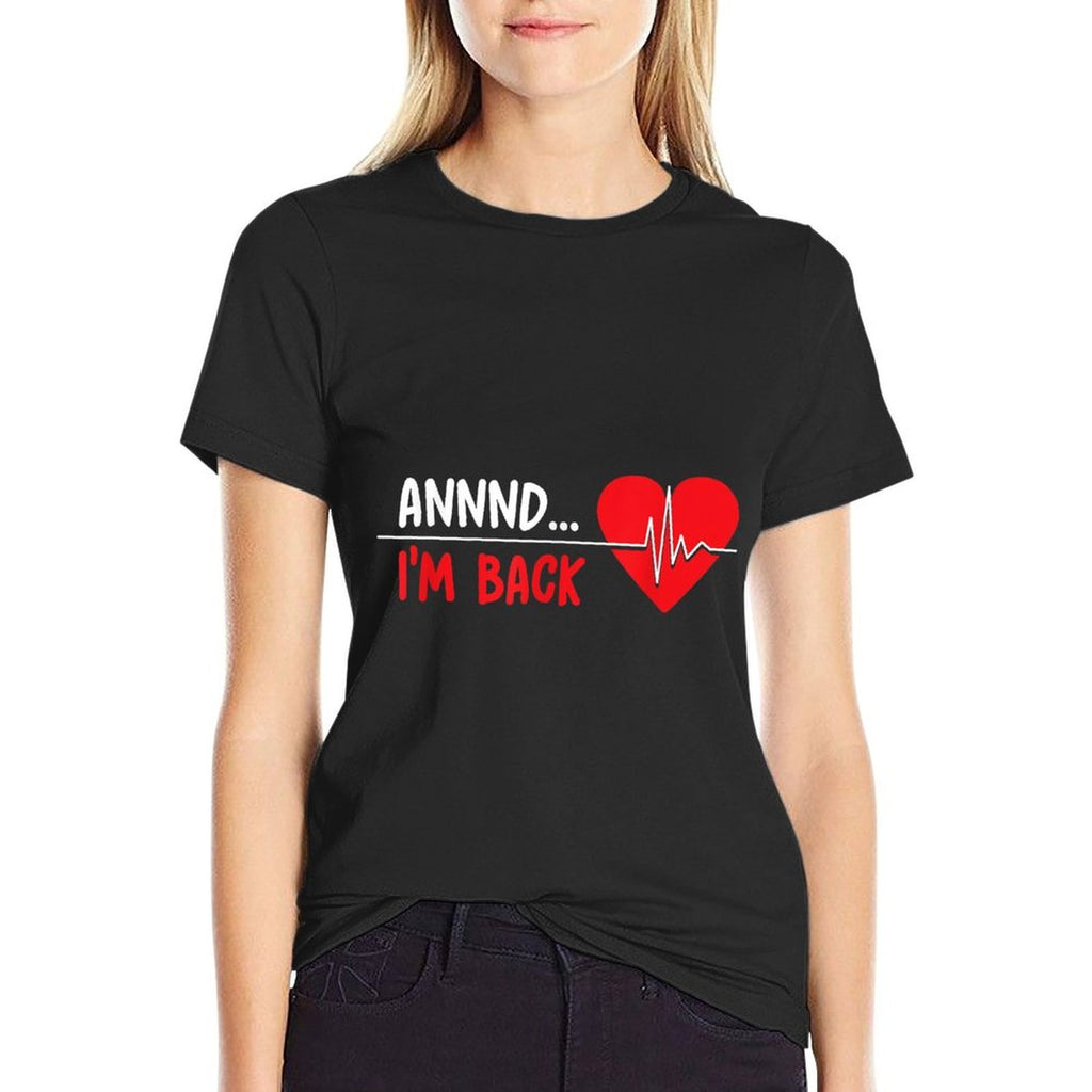 Aannnd Im Back - Funny Heart Attack Survivor Recovery  Heathered Texture T-Shirt