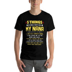 5 Things You Should Know About My Nana Grandkids  Graphic-printed T-Shirt