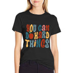 You Can Do Hard Things First Day Of School Back To School  Quick-drying T-Shirt