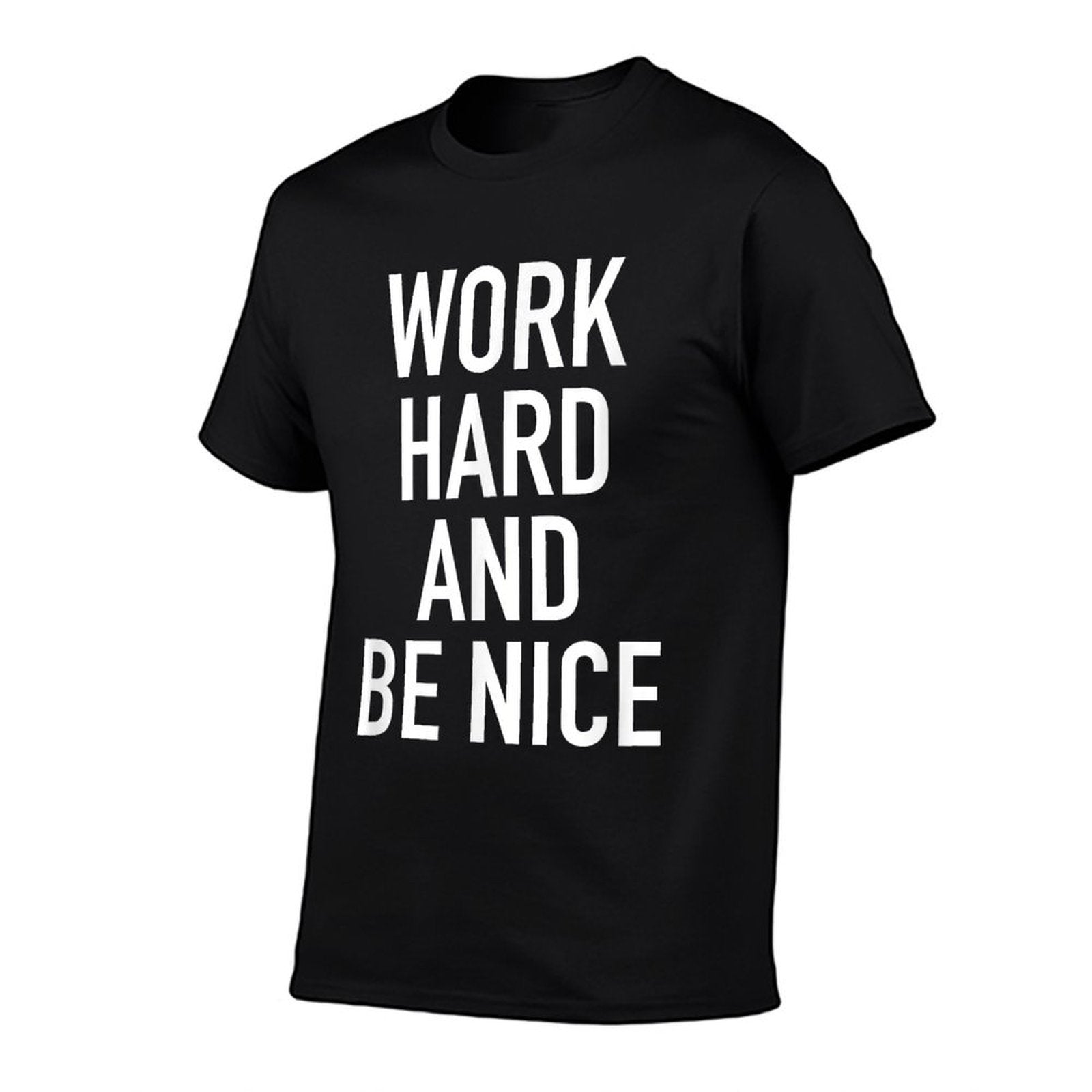 Work Hard And Be Nice - Motivational Quote  Trendy Pattern T-Shirt