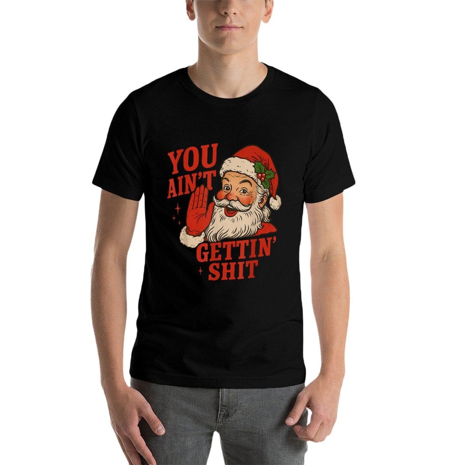 Funny Christmas Santa You Aint Getting Shit Adult Humor  Oversized Silhouette T-Shirt