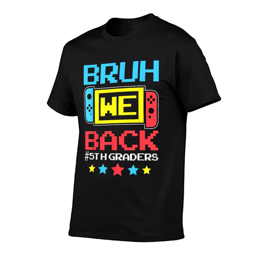 Bruh We Back 5th Graders Back To School Video Game Boys Kids  Eco-friendly Material T-Shirt