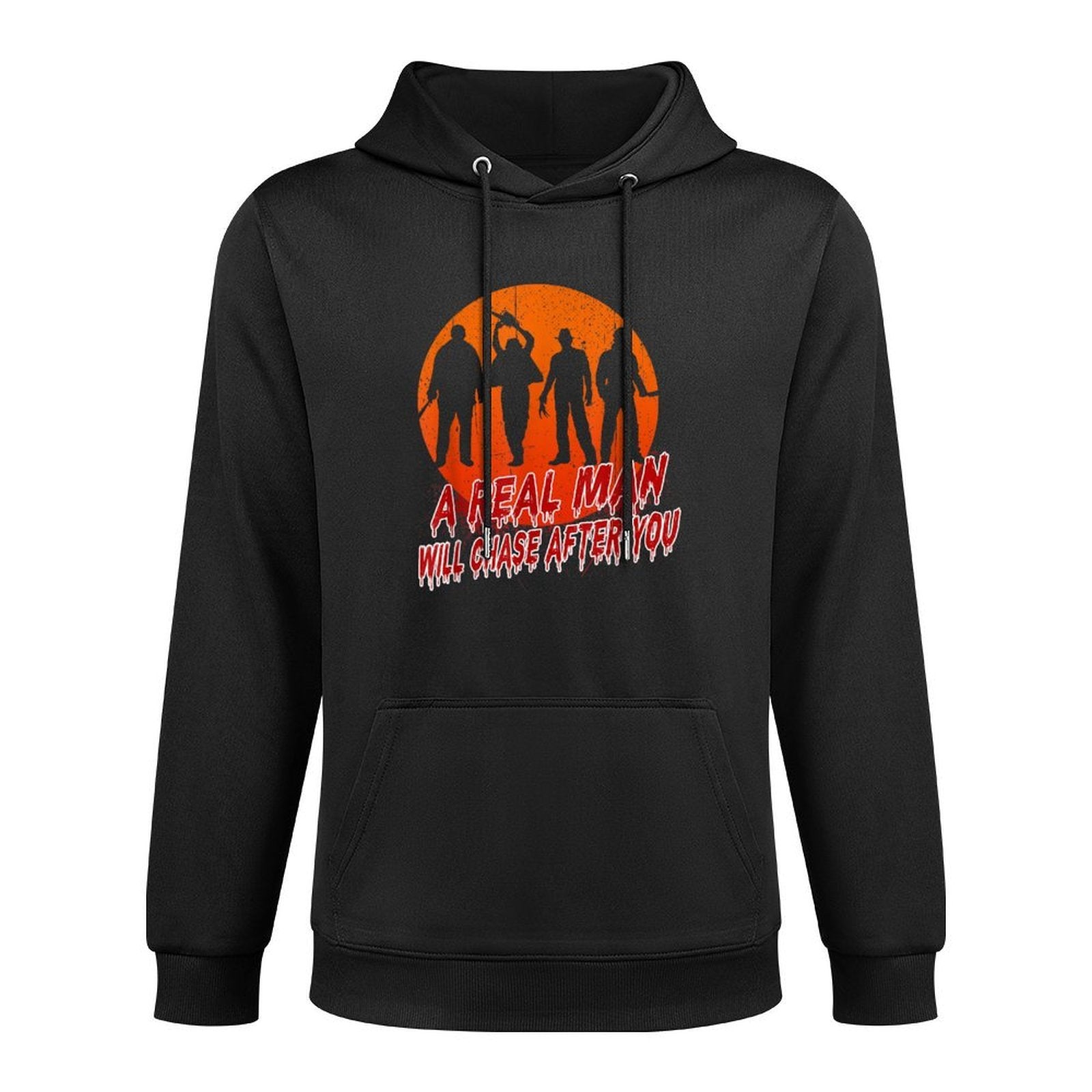 A Real Man Will Chase After You Halloween Horor Movie Retro Adjustable Hood Hoodie
