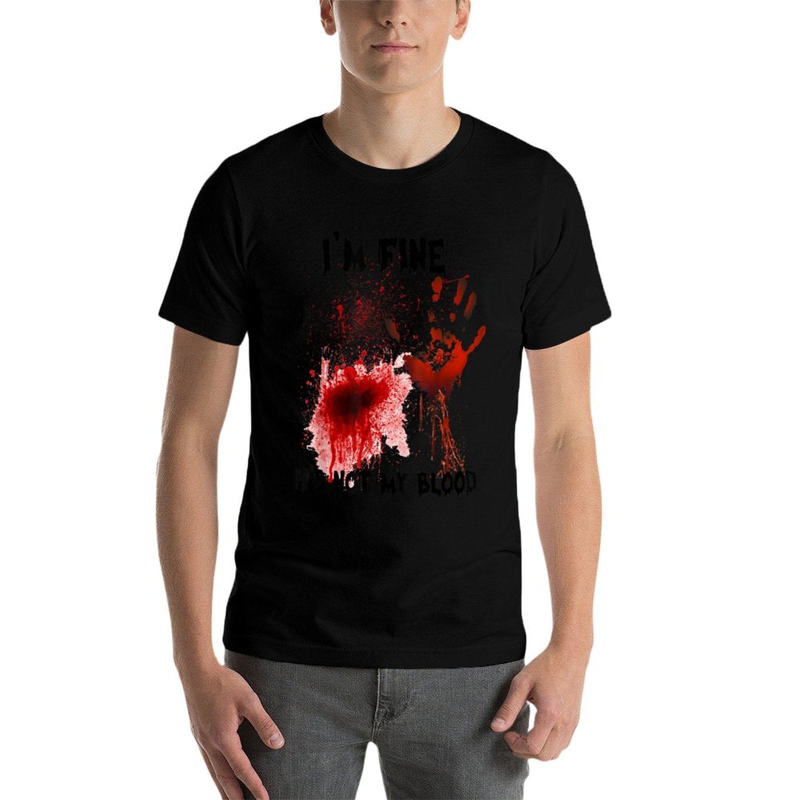 Im Fine Its Not My Blood Bloody Halloween Men Women Kid  Graphic-printed T-Shirt