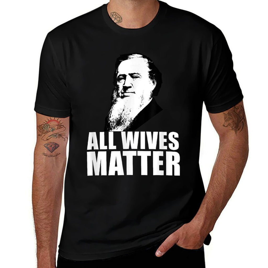 ALL WIVES MATTER Polygamy Ex Mormon Memes  Quick-drying T-Shirt