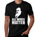 ALL WIVES MATTER Polygamy Ex Mormon Memes  Quick-drying T-Shirt