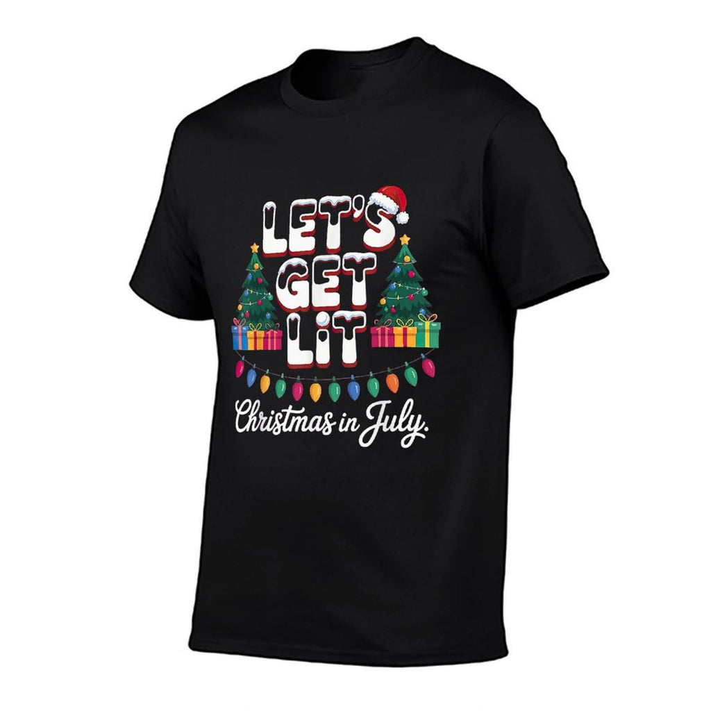 Lets Get Lit Christmas In July  Odor-resistant T-Shirt