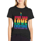 JESUS SAID LOVE EVERYONE TREAT THEM KINDLY TOO LGBT Meme  Easy-care T-Shirt