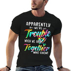 Apparently Were Trouble When We Are Together Bestie Tie Dye  Moisture-wicking T-Shirt