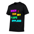 When Run Flaps Applaud Inappropriate Embarrassing Roule Fun  Heathered Texture T-Shirt