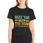 Rizz Em with The Tism Funny Autism Awareness Kids Women Men  Wrinkle-resistant T-Shirt