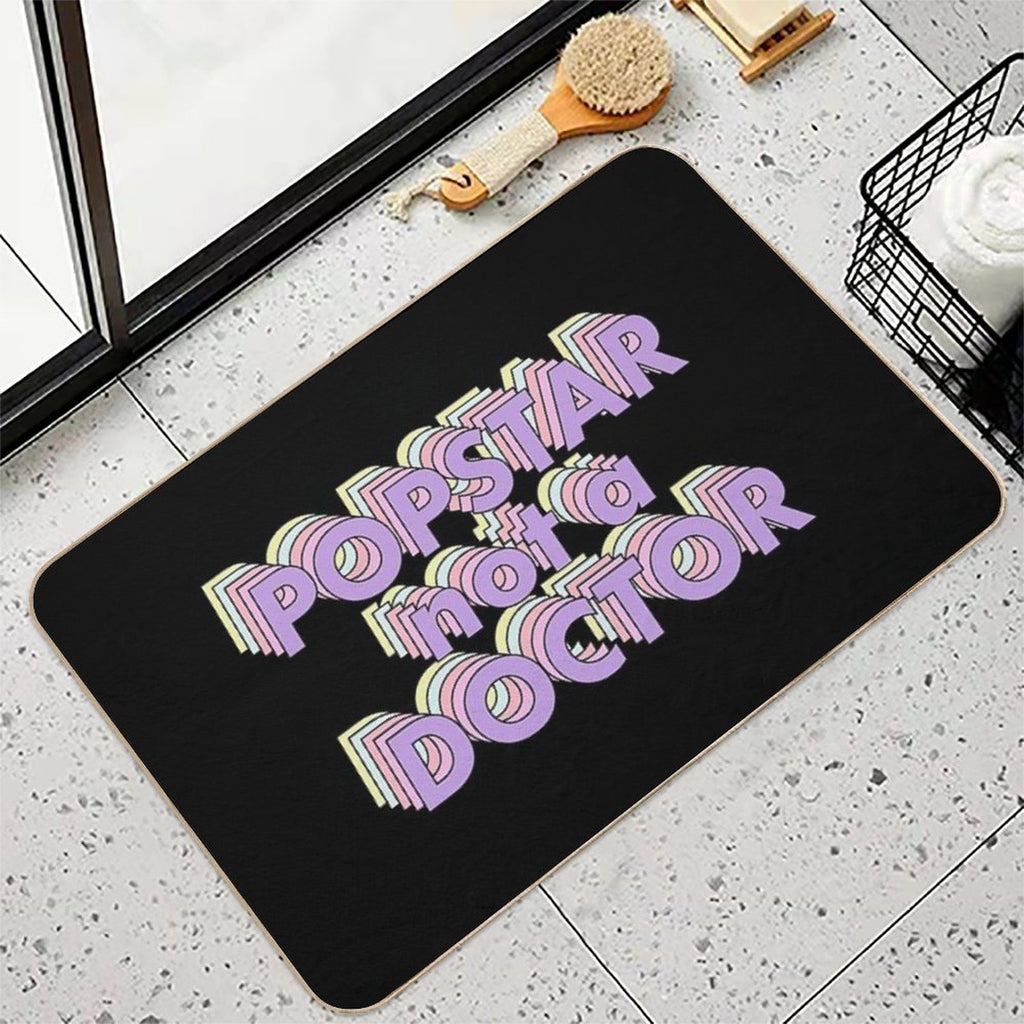 Popstar Not A Doctor Aesthetic  High-Traffic Bath Mat