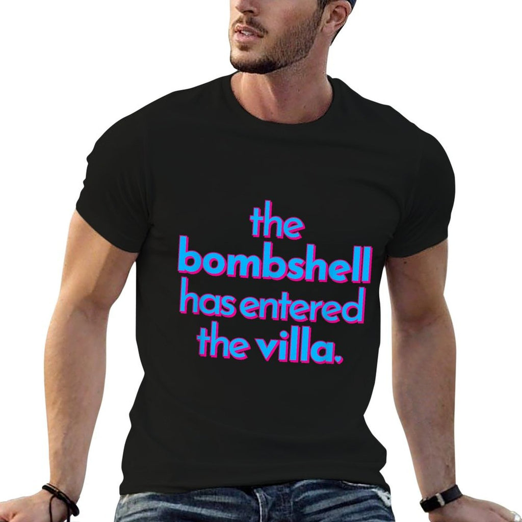 BOMBSHELL HAS ENTERED THE VILLA Funny Got A Text Chat Meme Comfortable T-Shirt
