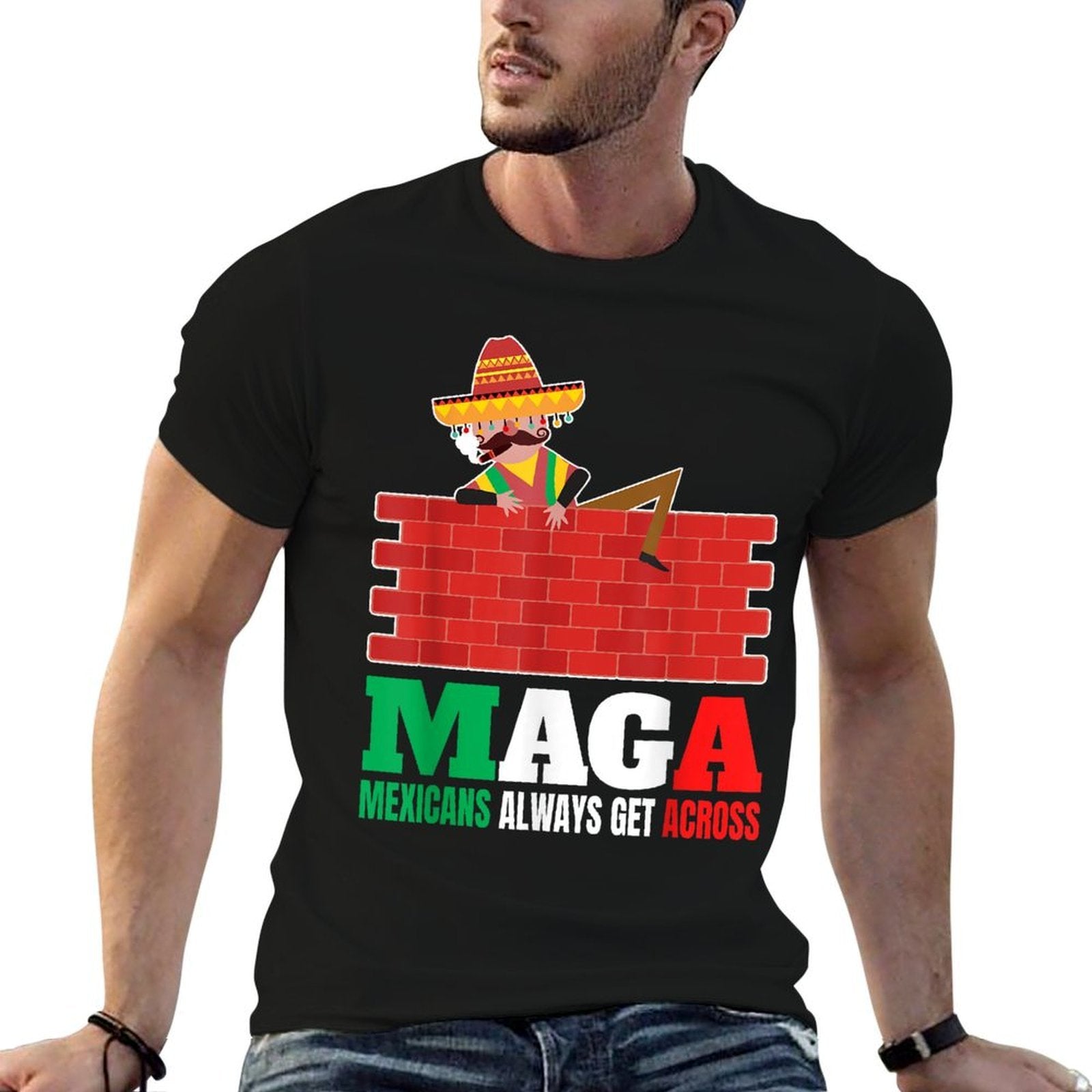 Mexicans Always Get Across Anti Funny Men Mexico Pride  Tagless Design T-Shirt
