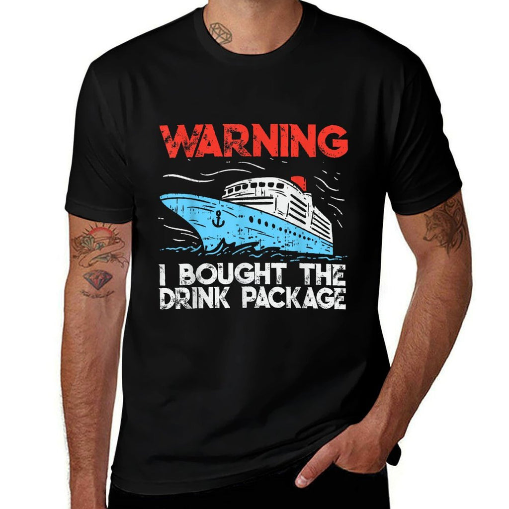 Warning I Bought The Drink Package Funny Cruise  Stretchy T-Shirt